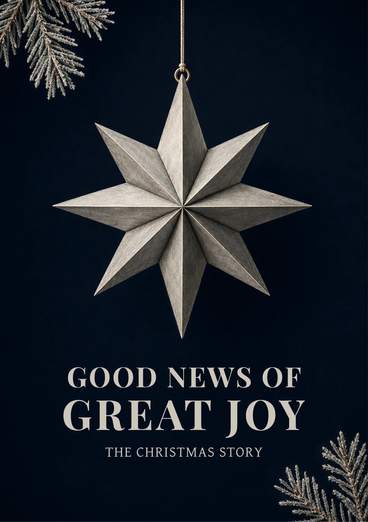 Good News of Great Joy. The Christmas Story. A silver star ornament on a deep navy background.